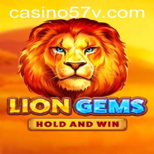 Unveiling the Magic of LionGems 57V